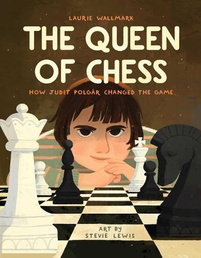 Wallmark, L: Queen of Chess, Laurie Wallmark - Gebonden - 9781499813067