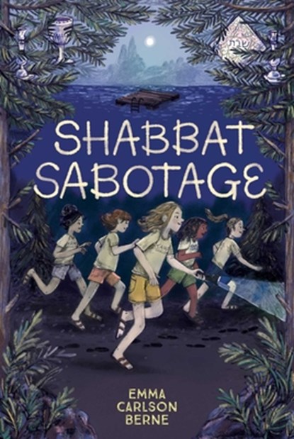 Shabbat Sabotage, Emma Carlson Berne - Gebonden - 9781499813074