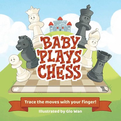 Little Bee Books: Baby Plays Chess, Little Bee Books - Gebonden - 9781499813180