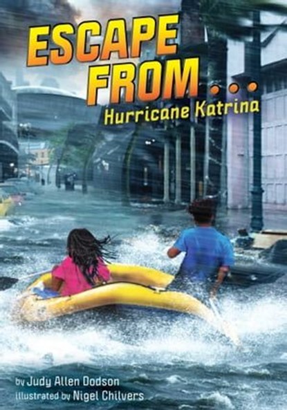 Escape from . . . Hurricane Katrina, Judy Allen Dodson - Ebook - 9781499813364