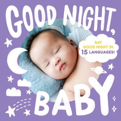 Good Night, Baby, Little Bee Books - Gebonden - 9781499813449