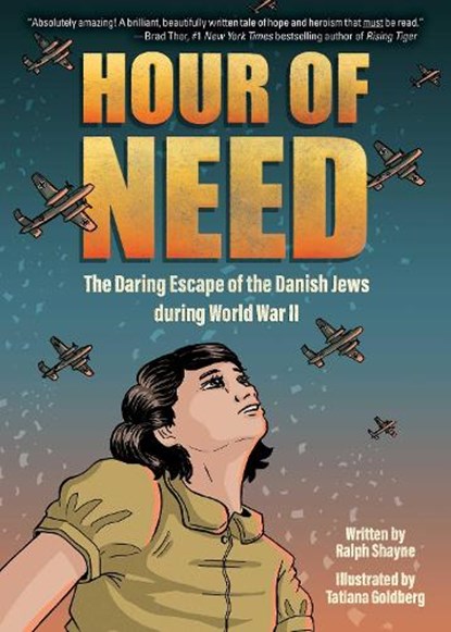Hour of Need: The Daring Escape of the Danish Jews During World War II: A Graphic Novel, Ralph Shayne - Paperback - 9781499813579