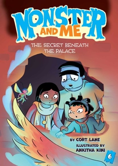 Monster and Me 6: The Secret Beneath the Palace, Cort Lane - Paperback - 9781499814996