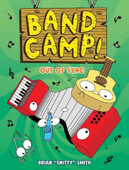 Band Camp! 2: Out of Sync (Band Camp! #2)(a Little Bee Graphic Novel Series for Kids), Brian Smitty Smith - Paperback - 9781499815191
