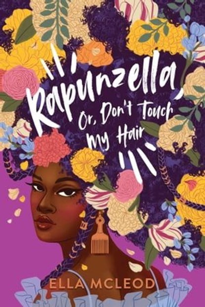 Rapunzella, Or, Don't Touch My Hair, Ella McLeod - Ebook - 9781499816129