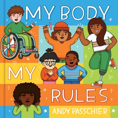My Body, My Rules, Andy Passchier - Gebonden - 9781499818147