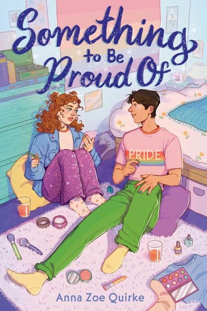 Something to Be Proud of (a Novel), Anna Zoe Quirke - Gebonden - 9781499818291