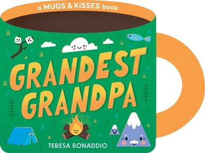 Grandest Grandpa (a Mugs & Kisses Shaped Board Book for Toddlers), Teresa Bonaddio - Gebonden - 9781499818468