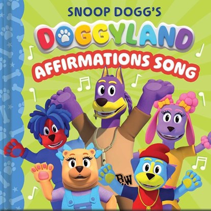Buzzpop: Snoop Dogg's Doggyland: Affirmations Song (a Snoop, Buzzpop - Gebonden - 9781499819342