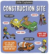 Little Explorers: Construction Site - Catherine Ard - 9781499819786