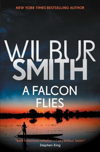 Falcon Flies, Wilbur Smith - Paperback - 9781499860528