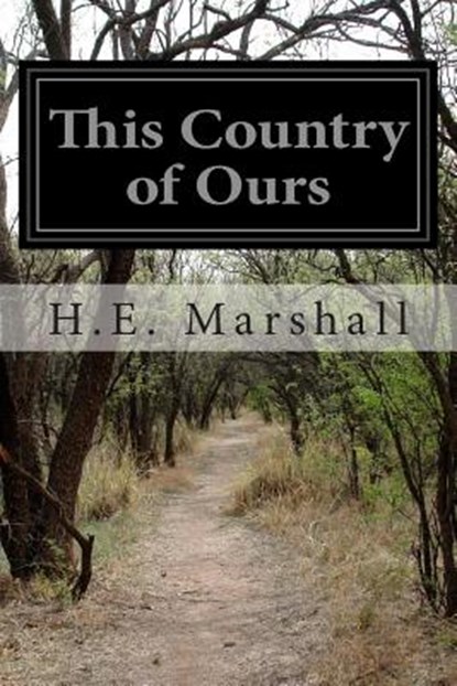 This Country of Ours, MARSHALL,  H. E. - Paperback - 9781500128210