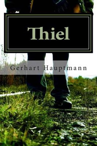 Thiel, Gerhart Hauptmann - Paperback - 9781500384265