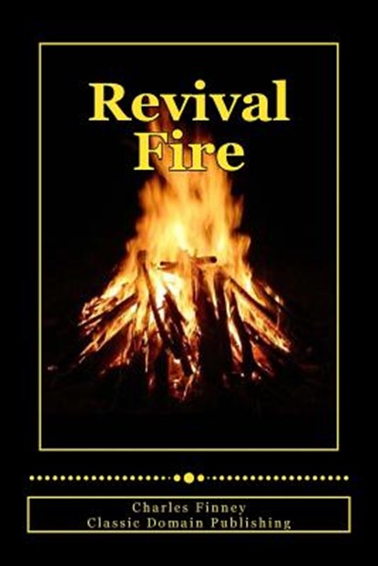 Revival Fire, Classic Domain Publishing - Paperback - 9781500454777