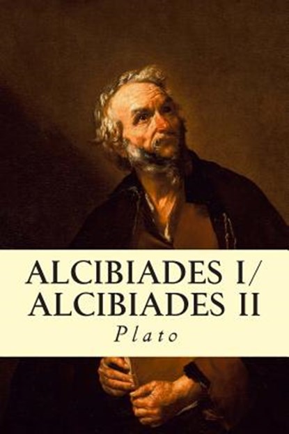 Alcibiades I/Alcibiades II, Benjamin Jowett - Paperback - 9781500509644