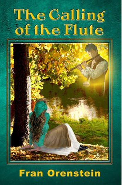 The Calling of the Flute, Fran Orenstein - Ebook - 9781500550059