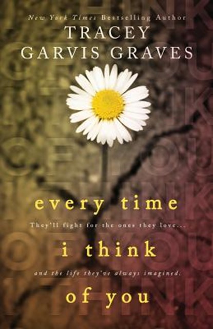 Every Time I Think of You, Tracey Garvis Graves - Paperback - 9781500590000