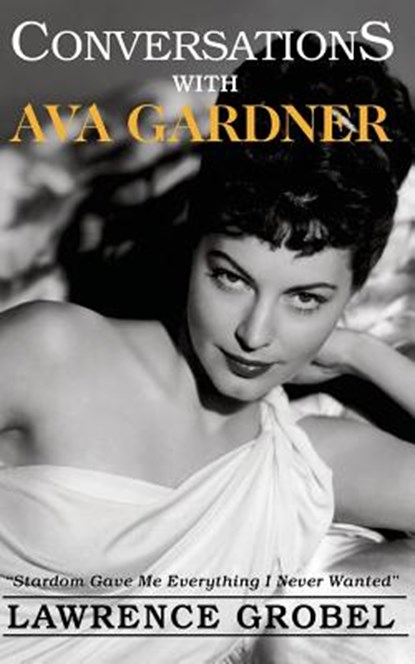Conversations with Ava Gardner, Lawrence Grobel - Paperback - 9781500635428