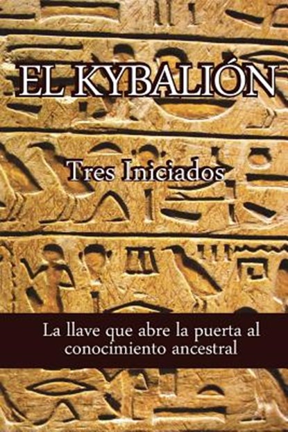 El Kybalion, Alejandro Volnie - Paperback - 9781500683054