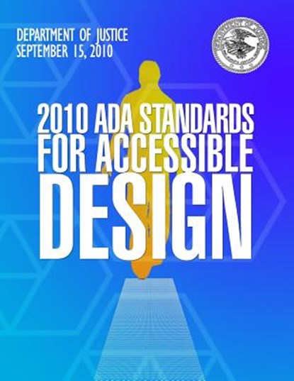 2010 ADA Standards for Accessible Design, Department Of Justice - Paperback - 9781500783945