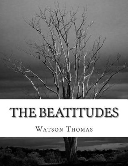 The Beatitudes, Watson Thomas - Paperback - 9781500923662