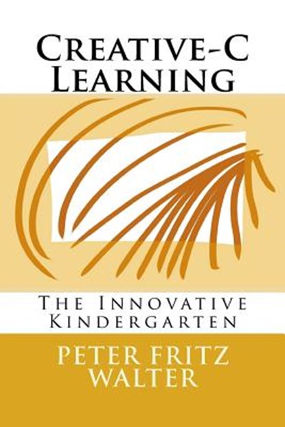 Creative-C Learning, WALTER,  Peter Fritz - Paperback - 9781500983567