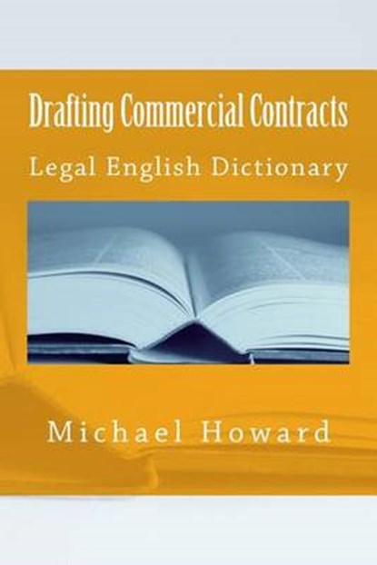 Drafting Commercial Contracts, HOWARD,  Michael - Paperback - 9781500987275