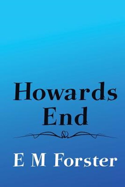 Howards End: Original and Unabridged, E. M. Forster - Paperback - 9781501040252