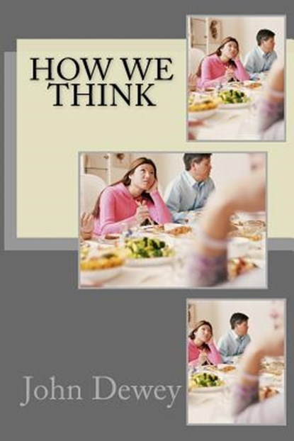 How We Think, DEWEY,  John - Paperback - 9781501064296