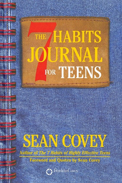 7 HABITS JOURNAL FOR TEENS, Sean Covey - Paperback - 9781501100758