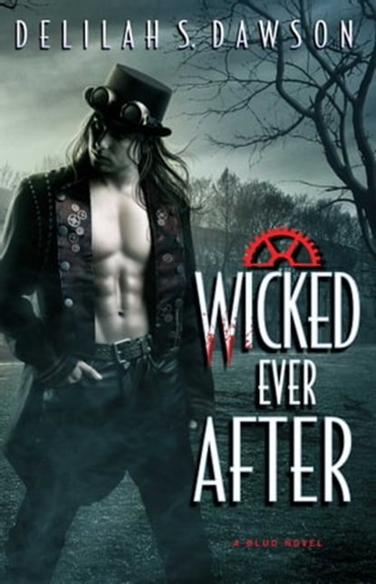 Wicked Ever After, Delilah S. Dawson - Ebook - 9781501102110