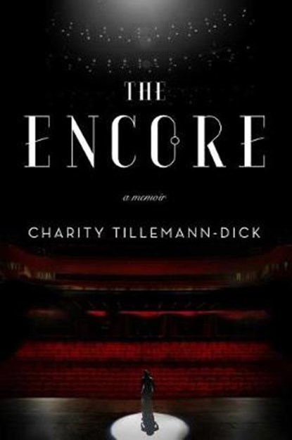 The Encore, TILLEMANN-DICK,  Charity - Gebonden - 9781501102318