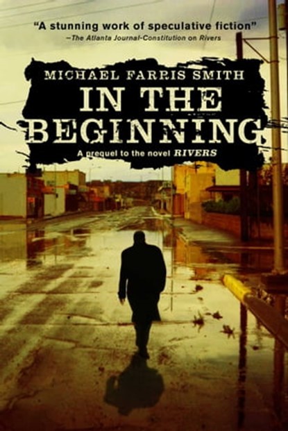 In the Beginning, Michael Farris Smith - Ebook - 9781501102547