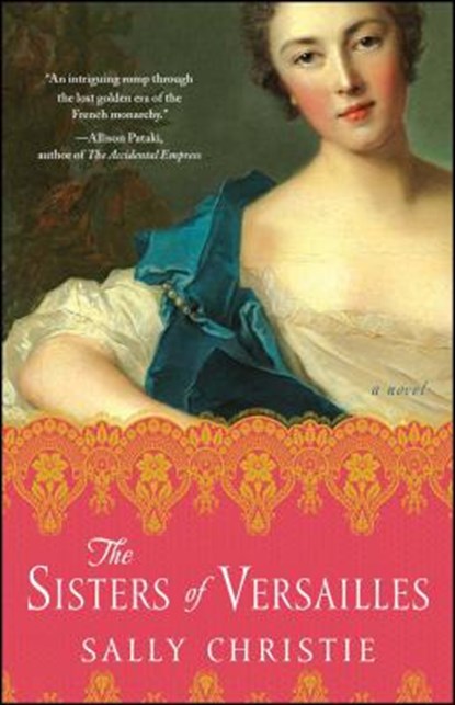 The Sisters of Versailles, Sally Christie - Paperback - 9781501102967