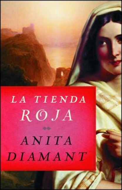 La tienda roja, Anita Diamant - Paperback - 9781501103780