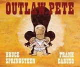 Outlaw Pete - Bruce Springsteen ; Frank Caruso - 9781501103865