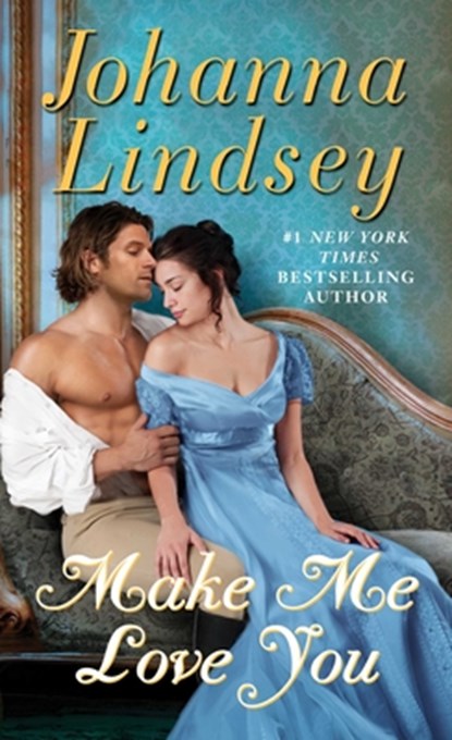 Make Me Love You, Johanna Lindsey - Paperback - 9781501105470