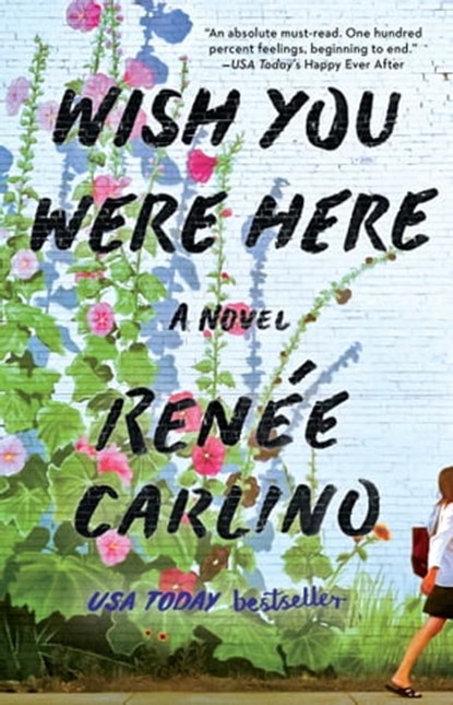 Wish You Were Here, Renée Carlino - Ebook - 9781501105838