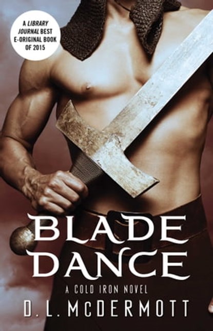 Blade Dance, D.L. McDermott - Ebook - 9781501106460