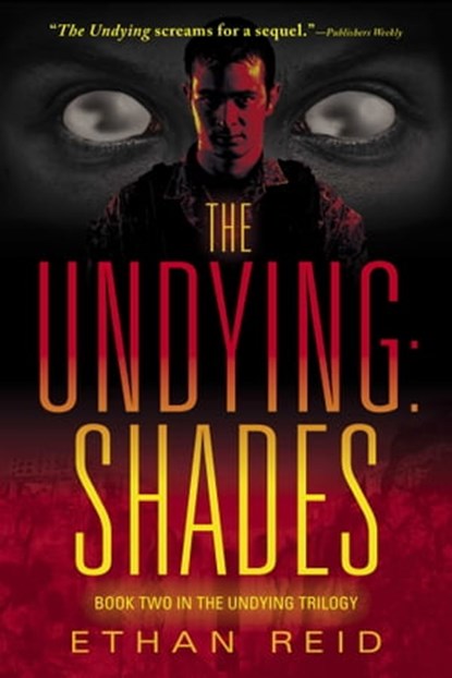 The Undying: Shades, Ethan Reid - Ebook - 9781501106828