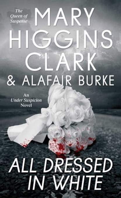 All Dressed in White, Mary Higgins Clark ; Alafair Burke - Ebook - 9781501108570