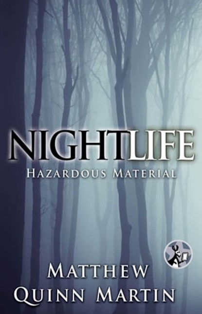 Nightlife: Hazardous Material, Matthew Quinn Martin - Ebook - 9781501108860