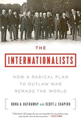 The Internationalists - Oona A. Hathaway ; Scott J. Shapiro - 9781501109874