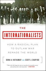 The Internationalists - Oona A. Hathaway ; Scott J. Shapiro - 9781501109881