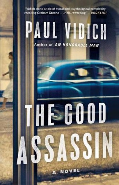 The Good Assassin, Paul Vidich - Paperback - 9781501110436