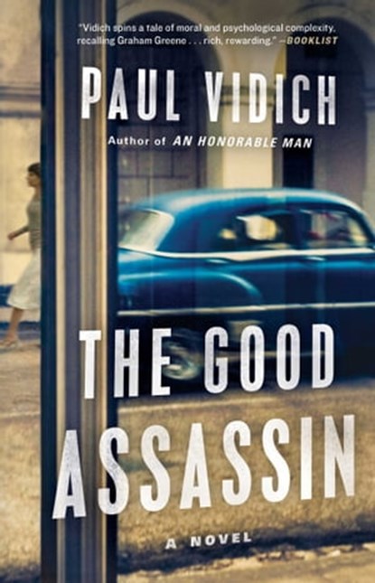 The Good Assassin, Paul Vidich - Ebook - 9781501110443