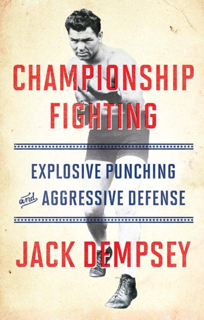 Championship Fighting, Jack Dempsey - Paperback - 9781501111488