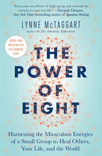 The Power of Eight, Lynne McTaggart - Ebook - 9781501115561