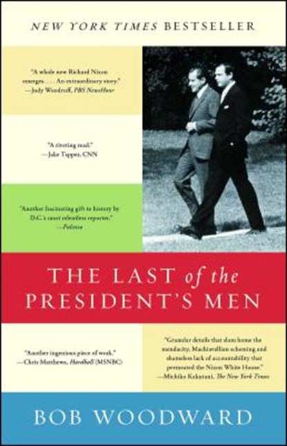 The Last of the President's Men, Bob Woodward - Paperback - 9781501116452