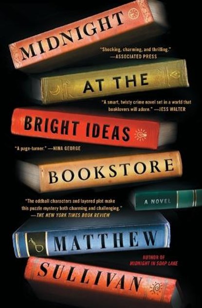 Midnight at the Bright Ideas Bookstore, Matthew Sullivan - Paperback - 9781501116858